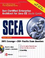Sun Certified Enterprise Architect for Java EE Study Guide (Exam 310-051) (Certification Press)