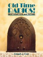 Old Time Radios! Restoration and Repair