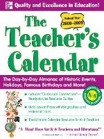 The teacher's calendar : the day-by-day almanac of historic events, holidays, famous birthdays and more!.