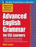 Practice Makes Perfect Advanced English Grammar for ESL Learners