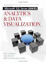 Microsoft(r) SQL Server 2008 R2 Analytics &amp; Data Visualization
