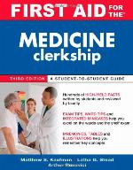 First Aid for the Medicine Clerkship (First Aid Series)