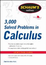 Schaum's Outline of 3000 Solved Problems in Calculus
