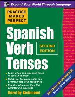 Practice Makes Perfect Spanish Verb Tenses