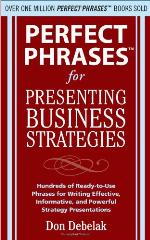 Perfect Phrases for Presenting Business Strategies