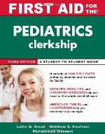 First Aid for the Pediatrics Clerkship (First Aid Series)