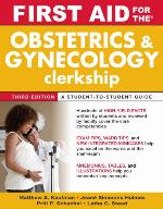 First Aid for the Obstetrics and Gynecology Clerkship