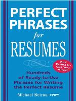 Perfect Phrases for Resumes