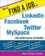 How to Find a Job on LinkedIn, Facebook, Twitter, MySpace, and Other Social Networks