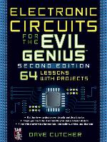 Electronic Circuits for the Evil Genius