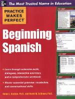 Practice Makes Perfect Beginning Spanish