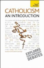 Catholicism -- An Introduction: A Teach Yourself Guide (Teach Yourself: Reference)