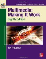 Multimedia Making It Work Eighth Edition