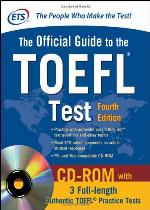 Official Guide to the TOEFL Test With CD-ROM, 4th Edition (Official Guide to the Toefl Ibt)
