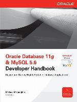 Oracle Database 11g & MySQL 5.6 Developer Handbook