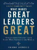 What Makes Great Leaders Great