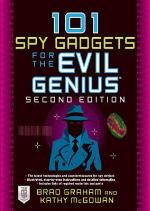 101 Spy Gadgets for the Evil Genius