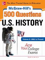 McGraw-Hill's 500 U.S. History Questions, Volume 2