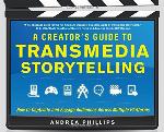 A Creator's Guide to Transmedia Storytelling