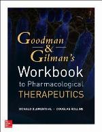 Goodman and Gilman's Workbook to Pharmacologic Therapeutics