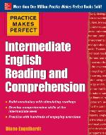 Practice Makes Perfect Intermediate English Reading and Comppractice Makes Perfect Intermediate English Reading and Comprehension Rehension