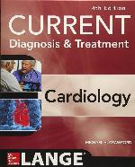 Current Diagnosis and Treatment Cardiology, Fourth Edition (LANGE CURRENT Series)