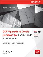 Ocp Oracle Database 12c New Features for Administrators Examocp Oracle Database 12c New Features for Administrators Exam Guide Guide