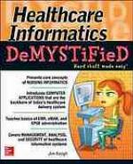 Healthcare Informatics DeMYSTiFieD