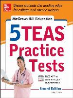 McGraw-Hill Education 5 TEAS Practice Tests