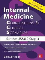Internal Medicine Correlations and Clinical Scenarios (CCS) USMLE Step 3