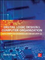 Digital Logic Design and Computer Organization with Computer Architecture for Security