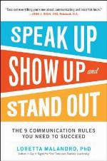 Speak Up, Show Up, and Stand Out