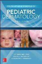 Color Atlas &amp; Synopsis of Pediatric Dermatology, Third Edition