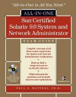 Sun Certified Solaris(tm) 9 System and Network Administrator All-in-One Exam Guide