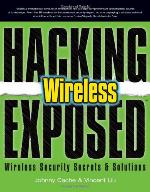 Hacking Exposed Wireless
