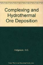 Complexing and Hydrothermal Ore Deposition.