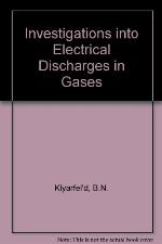 Investigations into electrical discharges in gases