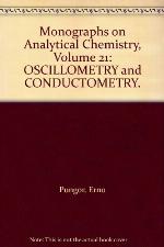 Oscillometry and Conductometry International Series of Monographs on Analytical Chemistry