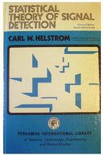 Statistical Theory of Signal Detection