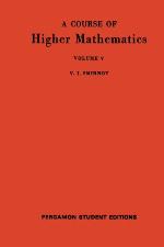 A course of higher mathematics / Vol. 5, [Integration and functional analysis].