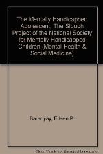 The Mentally Handicapped Adolescent