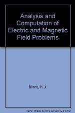 Analysis And Computation Of Electric And Magnetic Field Problems