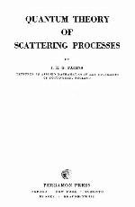 Quantum Theory of Scattering Processes,