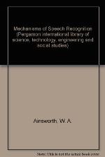 Mechanisms of Speech Recognition