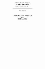 Gaseous Electronics and Gas Lasers