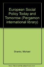 European Social Policy, Today and Tomorrow