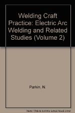 Electric Arc Welding and Related Studies (Volume 2)
