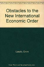 The Obstacles To The New International Economic Order