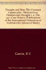 Drought of Man the Nineteen Seventy-Two Case History