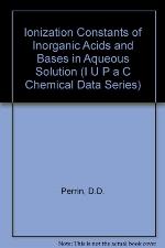 Ionisation Constants of Inorganic Acids and Bases in Aqueous Solution